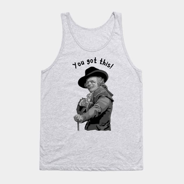 You Got This Tank Top by Slightly Unhinged